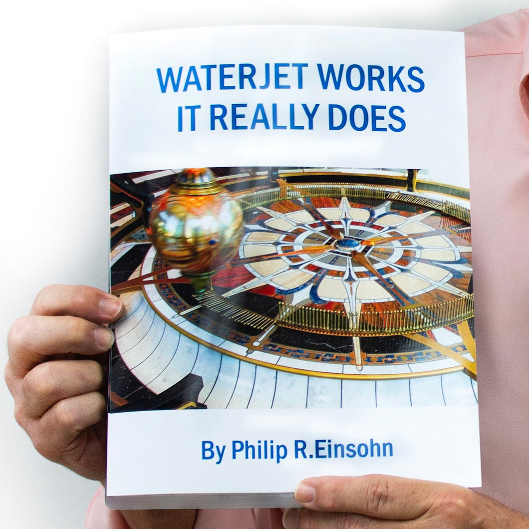 Book: Waterjet Works, It Really Does by Philip R. Einsohn